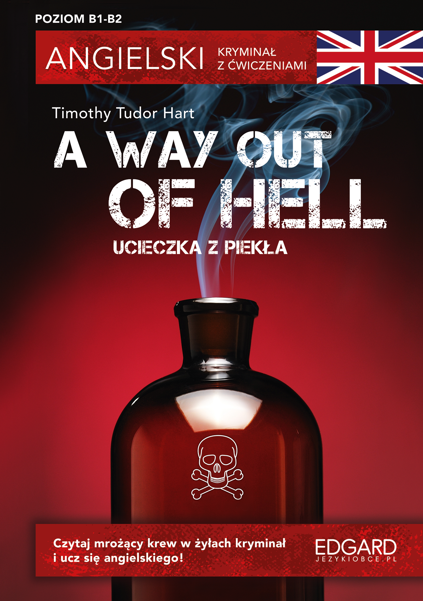 Angielski. Kryminał z ćwiczeniami. A Way Out of Hell