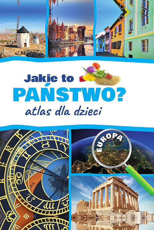 Jakie to państwo? Europa. Atlas dla dzieci / SBM