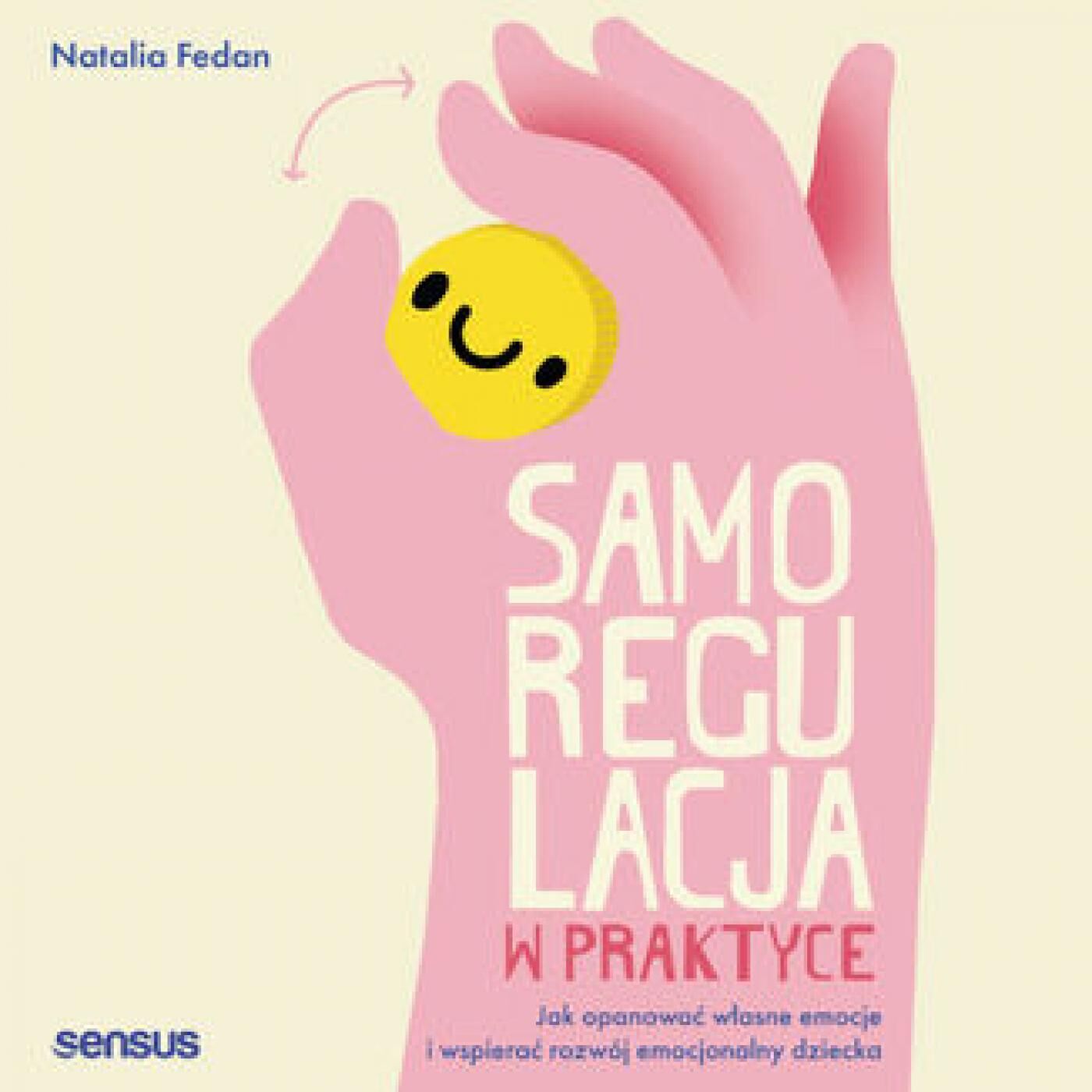 Samoregulacja w praktyce. Jak opanować własne emocje i wspierać rozwój emocjonalny dziecka (audiobook MP3)