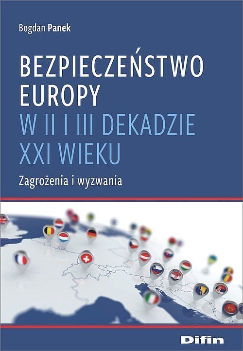 Bezpieczeństwo Europy w II i III dekadzie XXI wieku