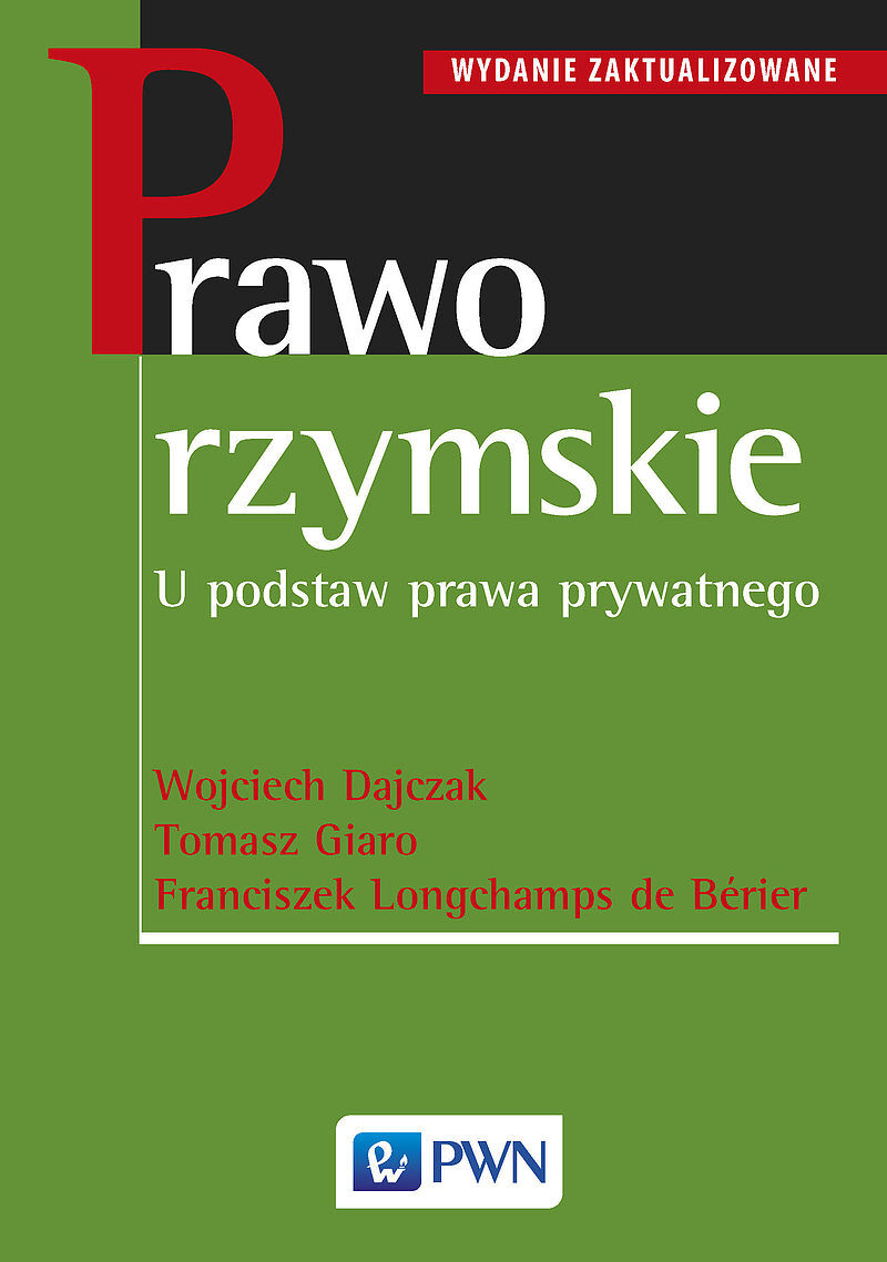 Prawo rzymskie. U podstaw prawa prywatnego.