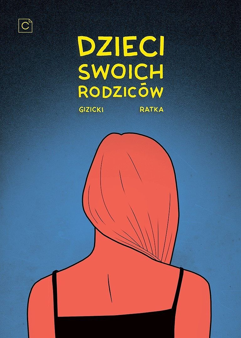 Dzieci swoich rodziców / Rodzice swoich dzieci