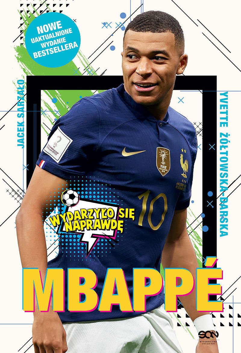 Mbappé. Nowy książę futbolu (Wydanie II)