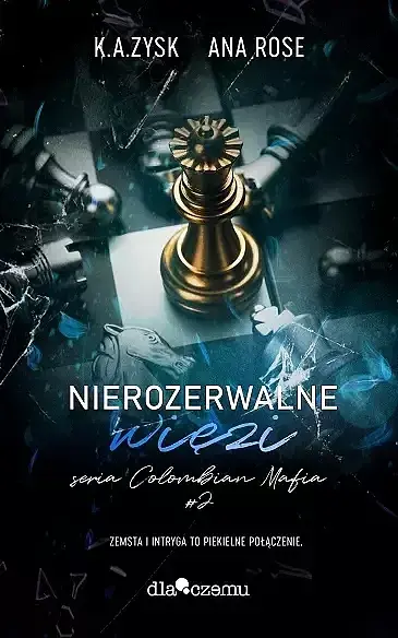 Nierozerwalne więzi. Colombian mafia. Tom 2