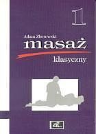 Masaż klasyczny. Tom 1