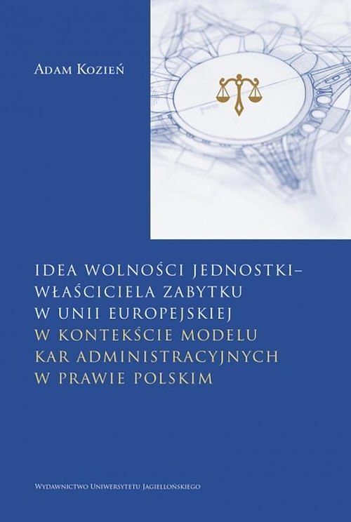 Idea wolności jednostki – właściciela zabytku w Unii Europejskiej