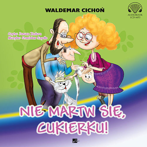 Nie martw się Cukierku (audiobook CD)