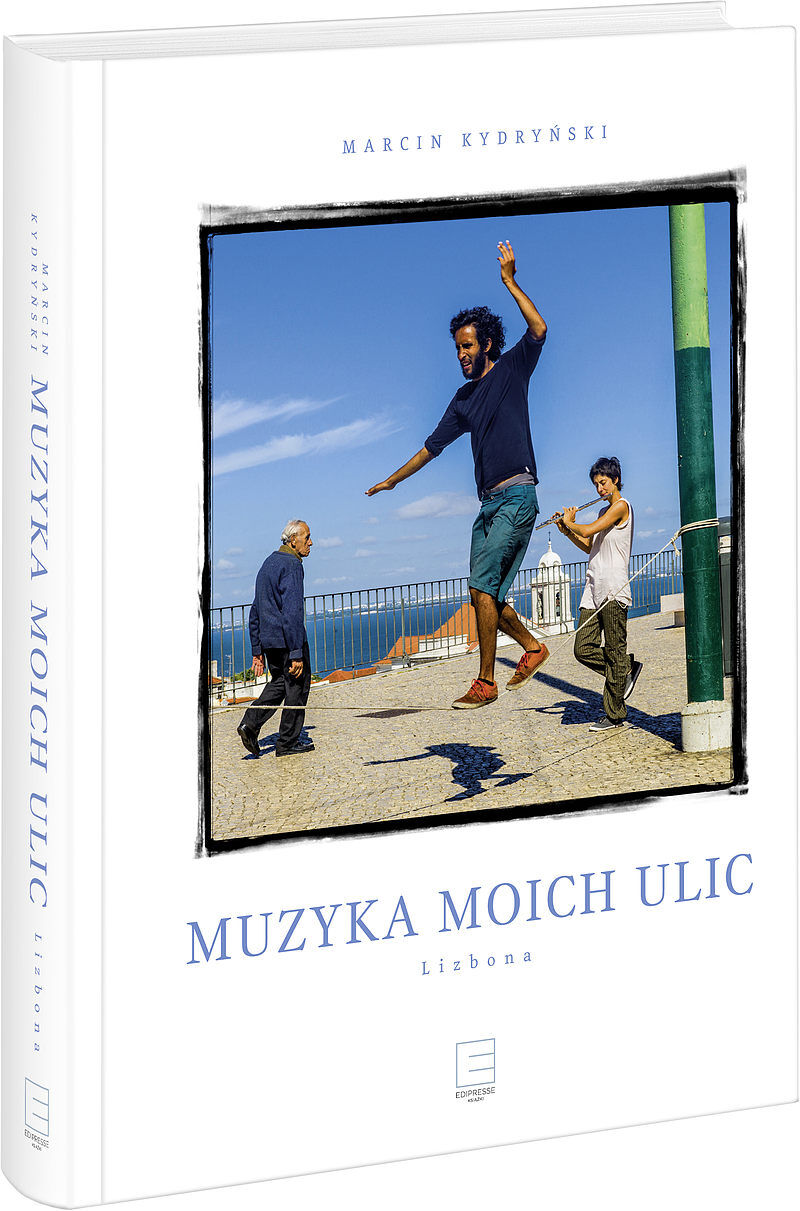 Muzyka moich ulic. Lizbona.