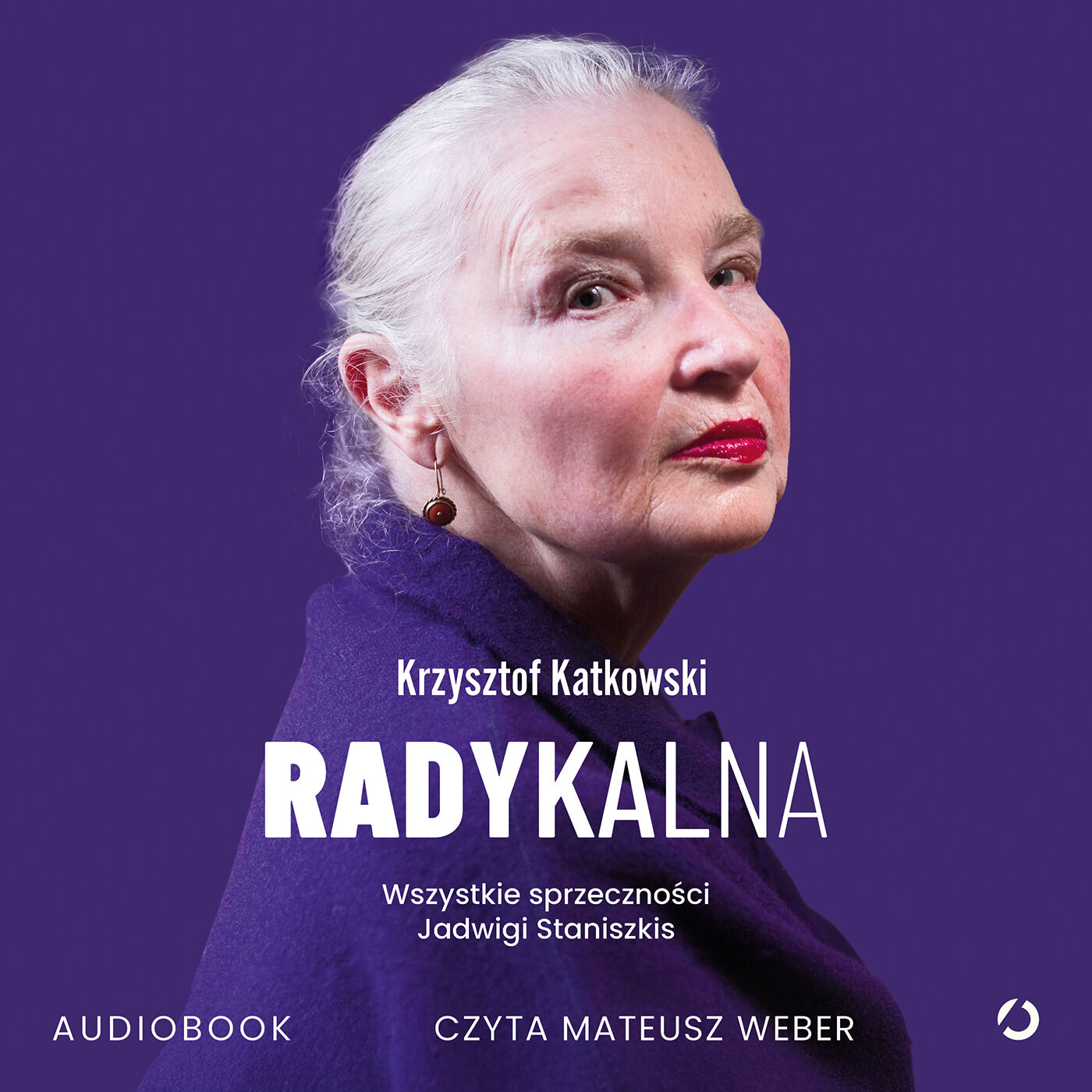 Radykalna. Wszystkie sprzeczności Jadwigi Staniszkis (audiobook MP3)