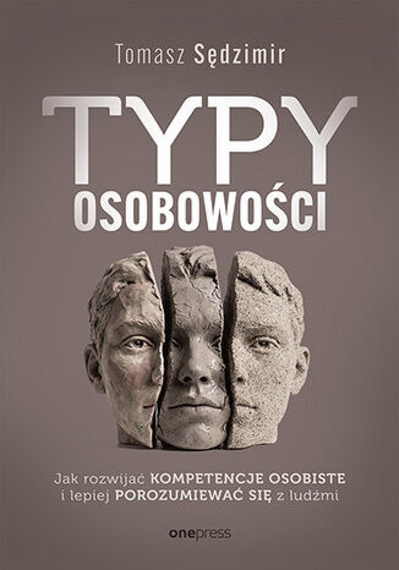 Typy osobowości. Jak rozwijać kompetencje osobiste i lepiej porozumiewać się z ludźmi (e-book)