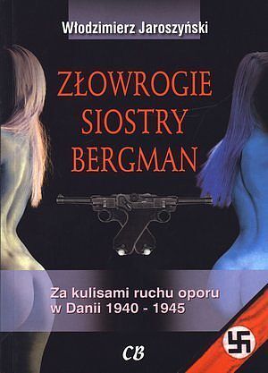 Złowrogie siostry Bergman.