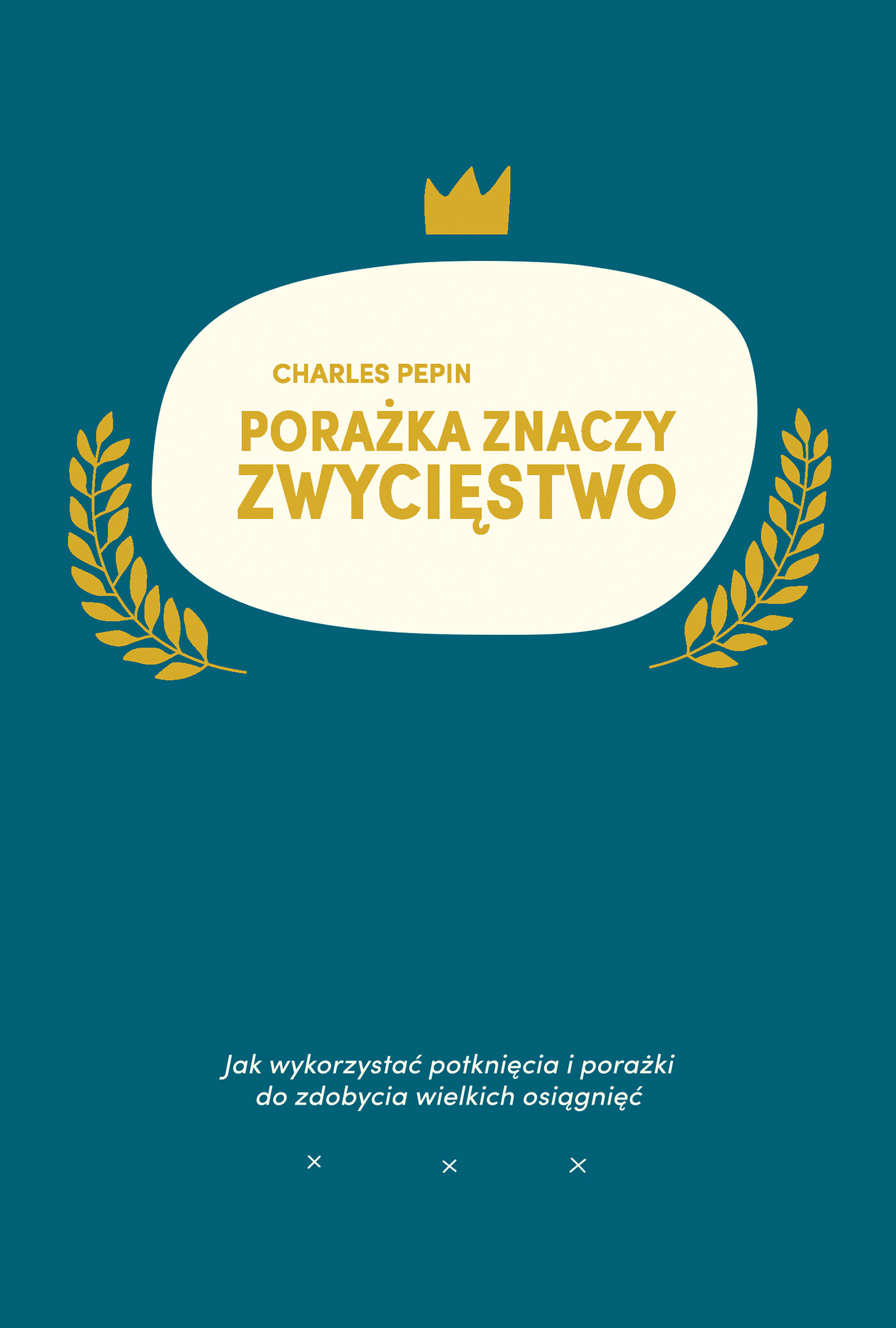 Porażka znaczy zwycięstwo