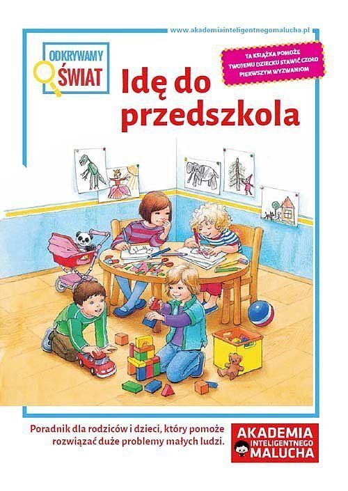 Odkrywamy świat. Idę do przedszkola