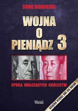 Epoka walczących królestw. Seria Wojna o pieniądz. Tom 3