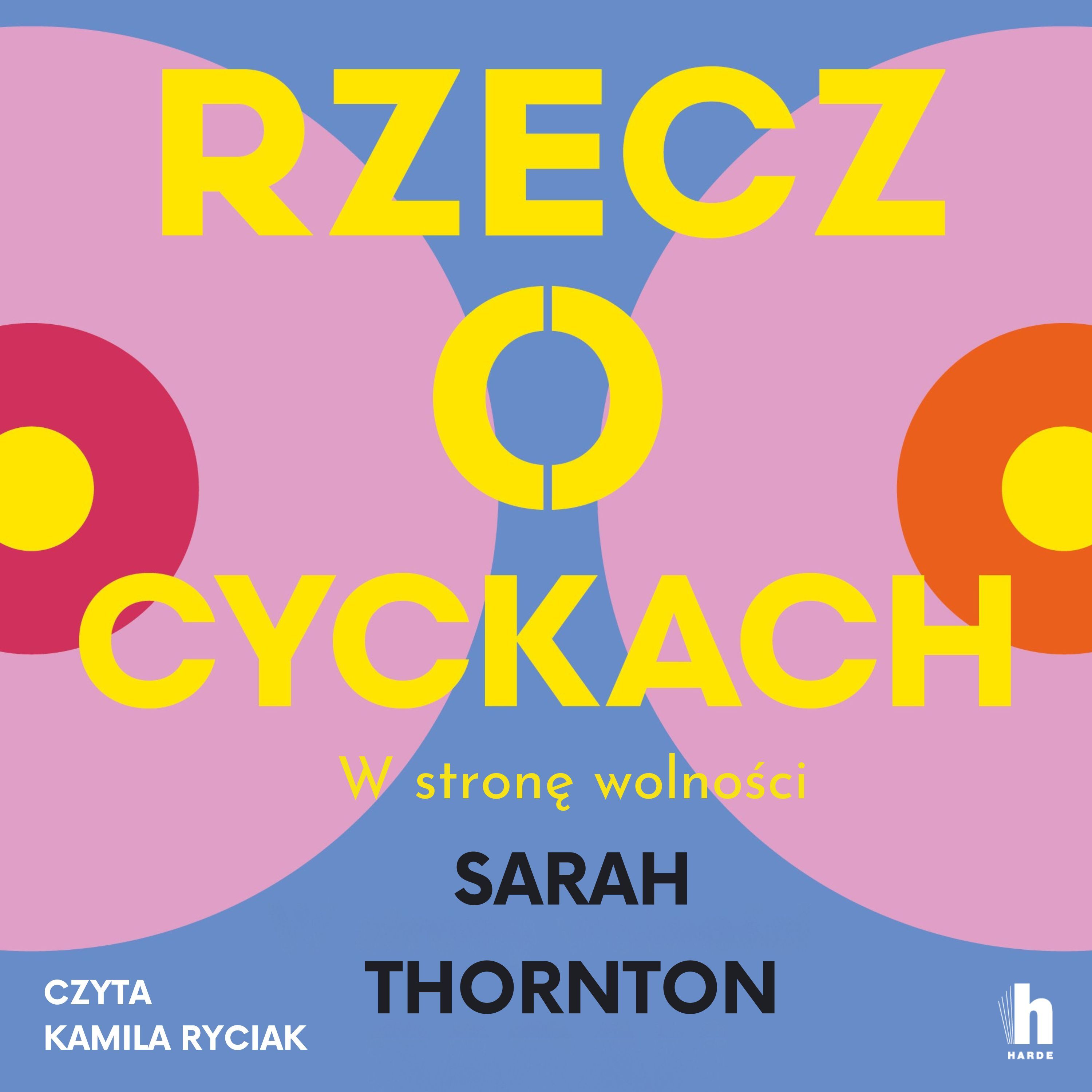 Rzecz o cyckach. W stronę wolności (audiobook MP3)