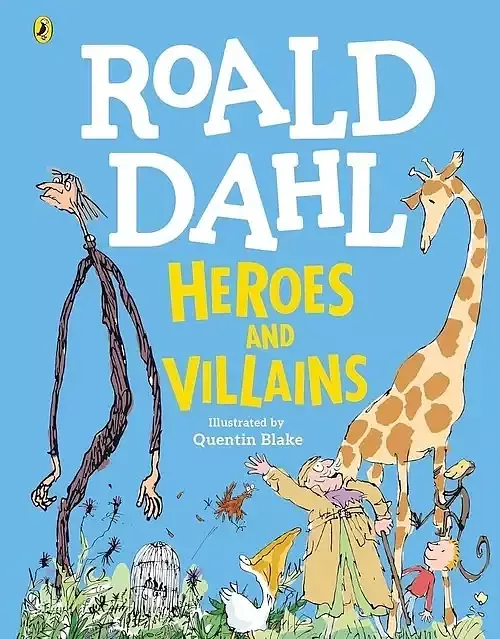 Heroes and Villains