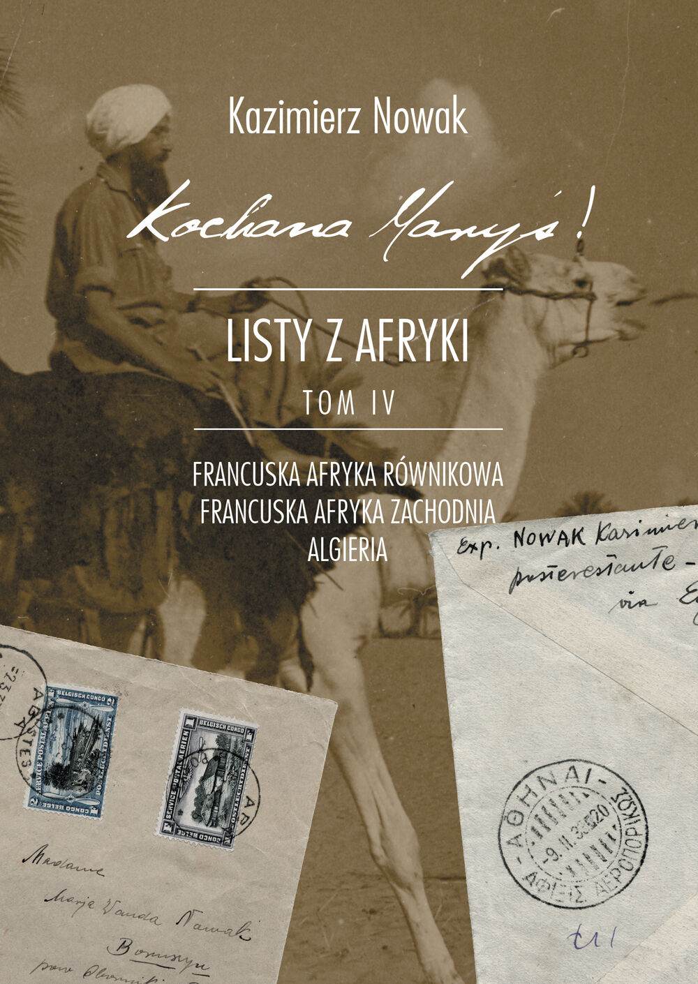 Kochana Maryś! Listy z Afryki Tom IV (e-book)