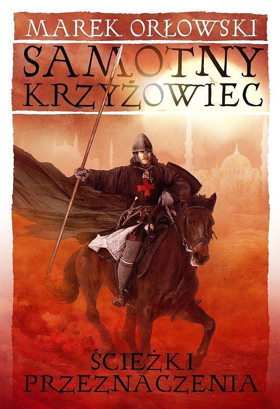 Samotny Krzyżowiec #2 - Ścieżki przeznaczenia