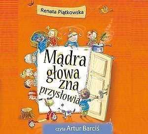 Mądra głowa zna przysłowia (audiobook CD)