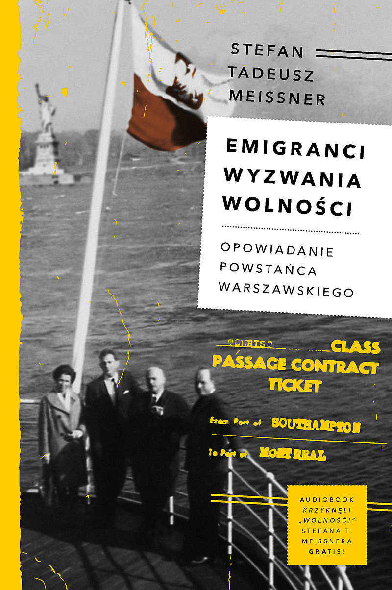 Emigranci. Wyzwania wolności.