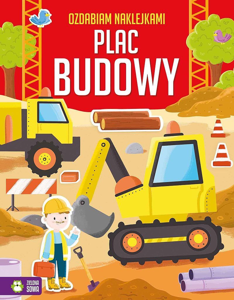 Ozdabiam naklejkami. Plac budowy