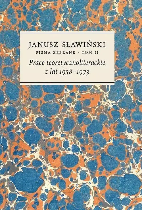 Prace teoretycznoliterackie z lat 1958-1973. Tom 2