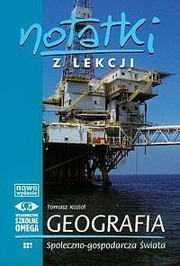 Notatki z lekcji. Geografia społeczno - gospodarcza świata