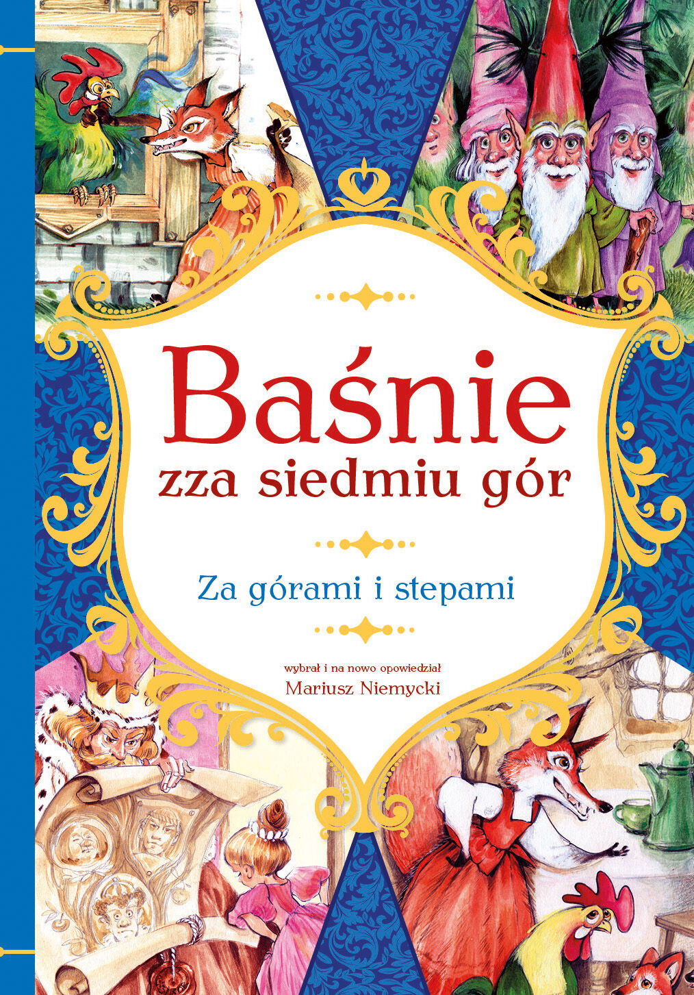 Baśnie zza siedmiu gór za górami i stepami