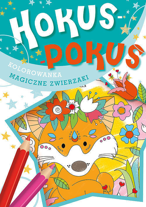 Hokus-pokus Magiczne zwierzaki