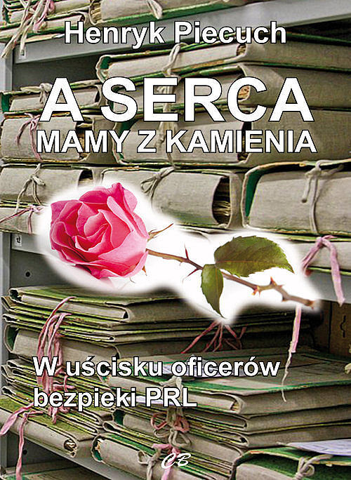 A serca mają z kamienia