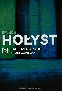 Zagrożenia ładu społecznego. Tom 2