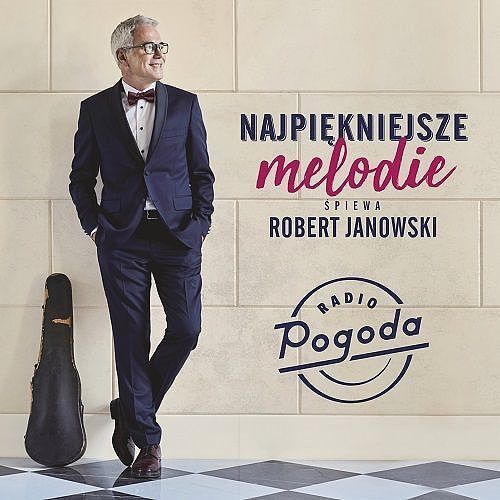 Cd najpiękniejsze przeboje śpiewa robert janowski