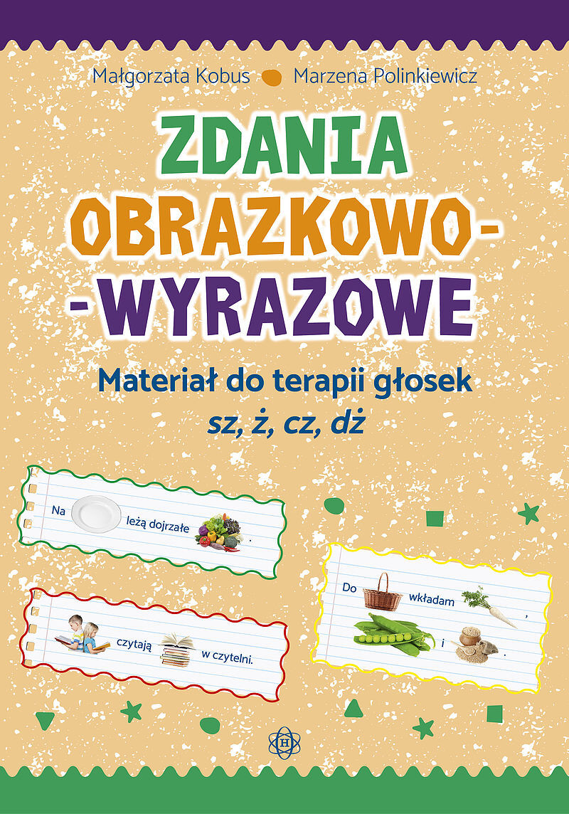 Zdania obrazkowo-wyrazowe. Materiał do terapii głosek sz, ż, cz, dż