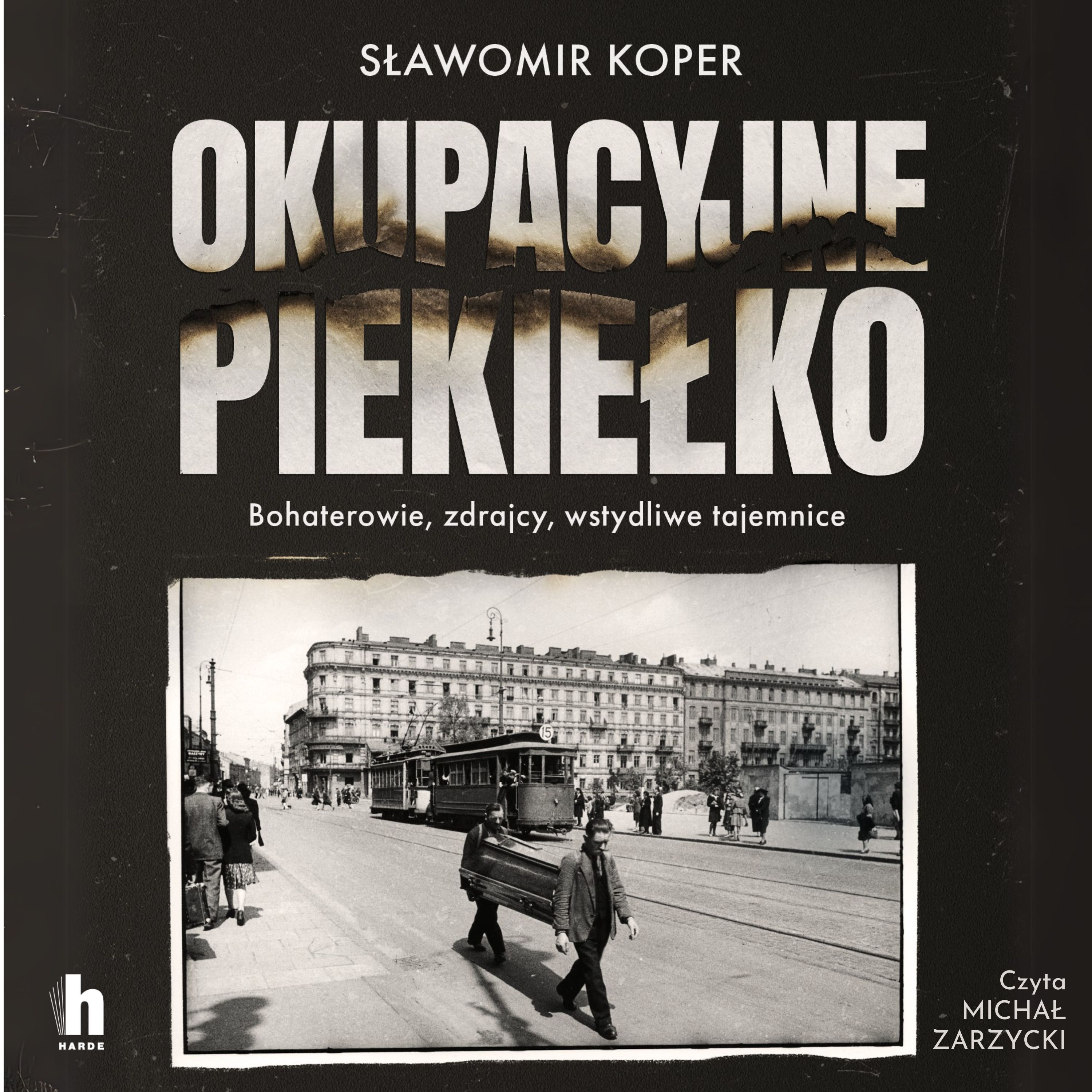 Okupacyjne piekiełko (audiobook MP3)