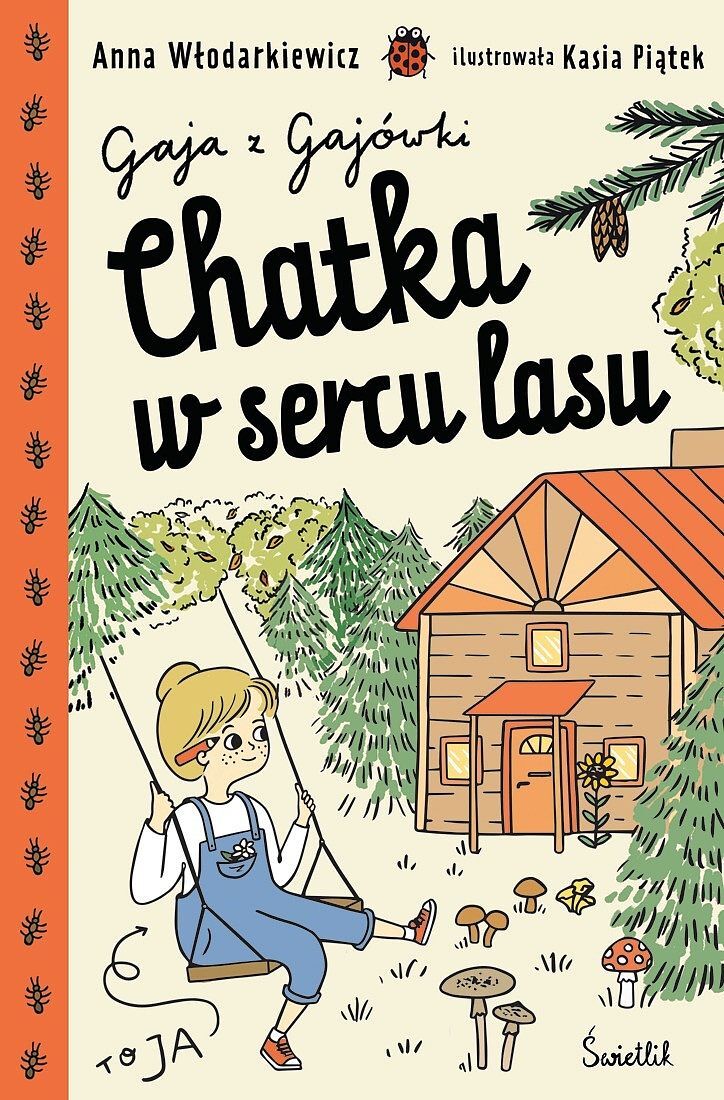 Chatka w sercu lasu. Gaja z Gajówki. Tom 1