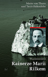 Wspomnienia o Rainerze Marii Rilkem