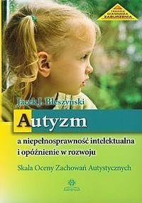 Autyzm a niepełnosprawność intelektualna i opóźnienie w rozwoju
