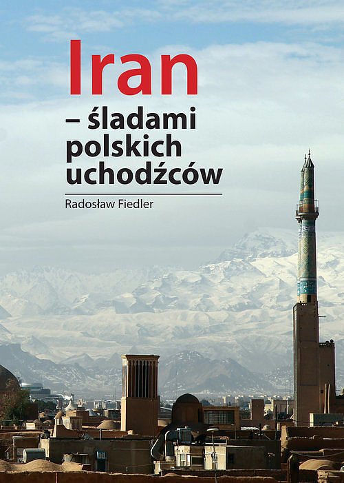 Iran Śladami polskich uchodźców