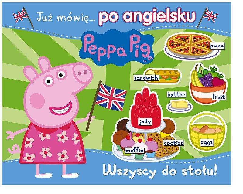 Peppa Pig. Angielski z Peppą. Wszyscy do stołu!