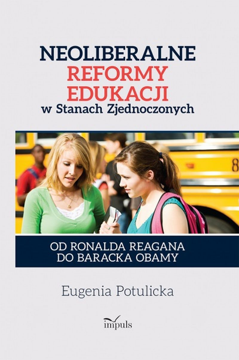 Neoliberalne reformy edukacji w Stanach Zjednoczonych