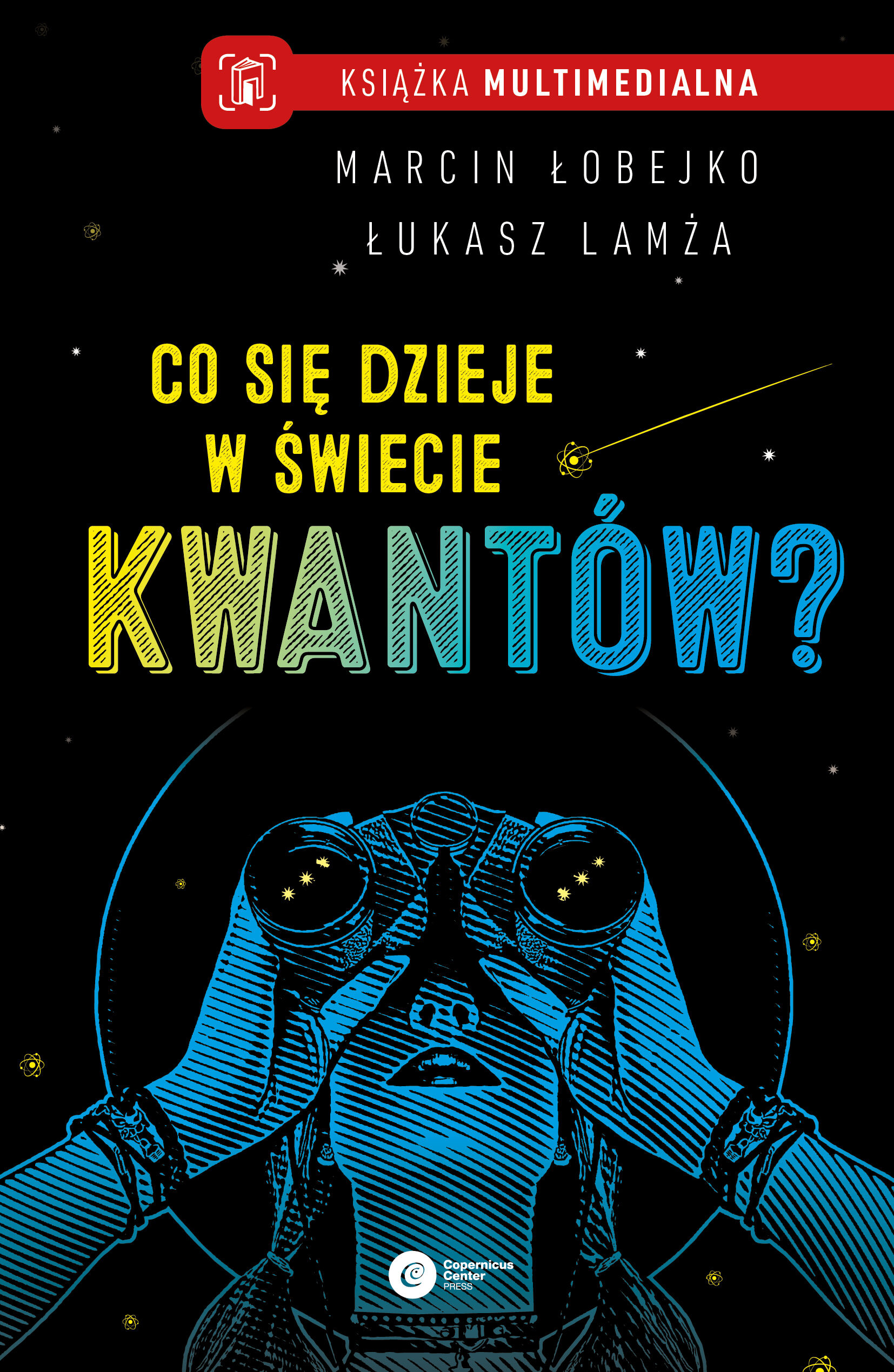 Co się dzieje w świecie kwantów?