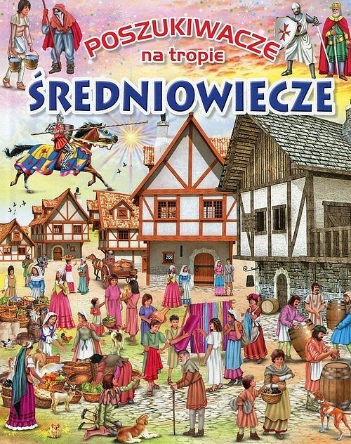 Poszukiwacze na tropie: Średniowiecze