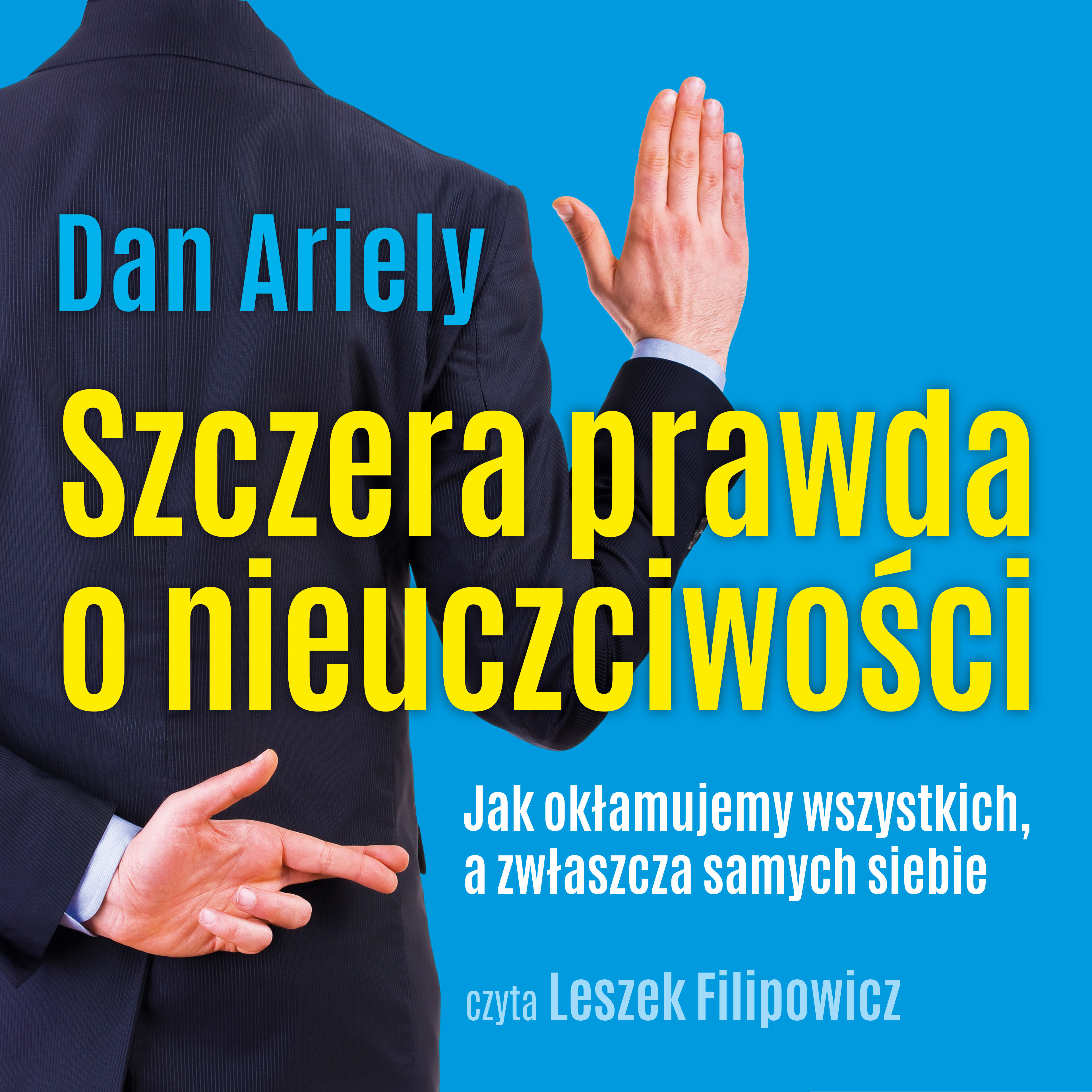 Szczera prawda o nieuczciwości (audiobook MP3)