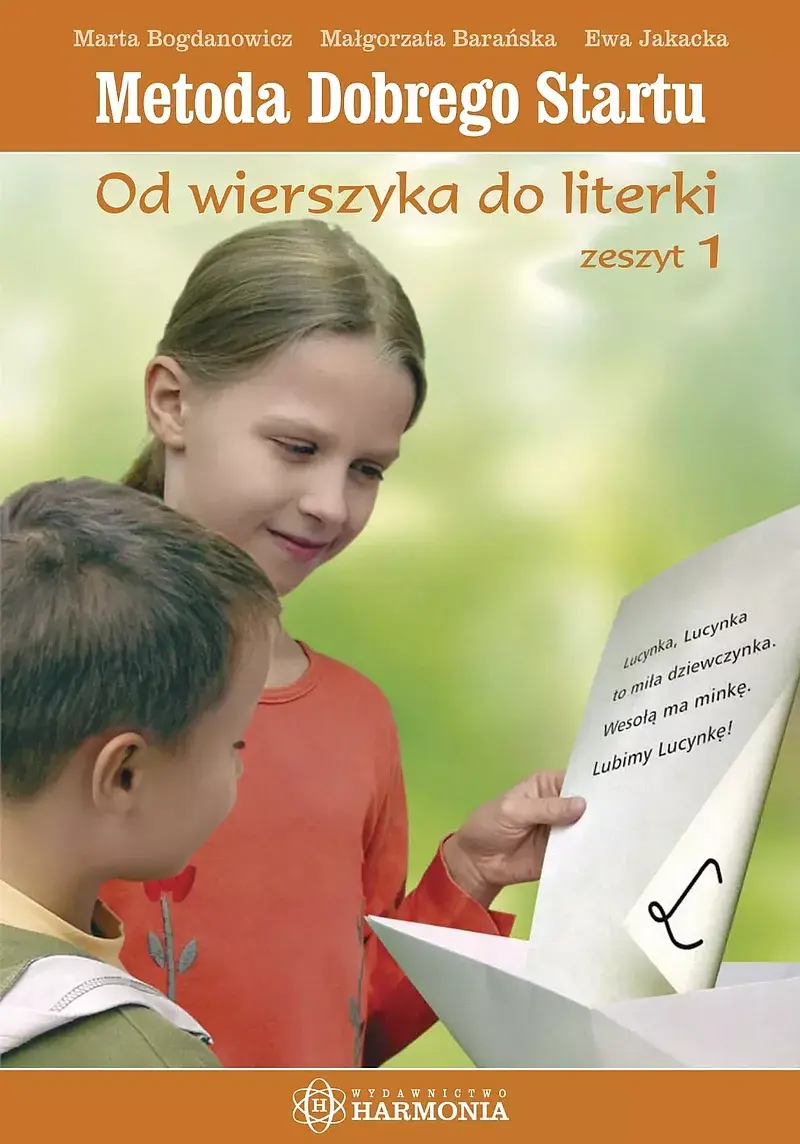Metoda Dobrego Startu. Od wierszyka do literki. Zeszyt 1