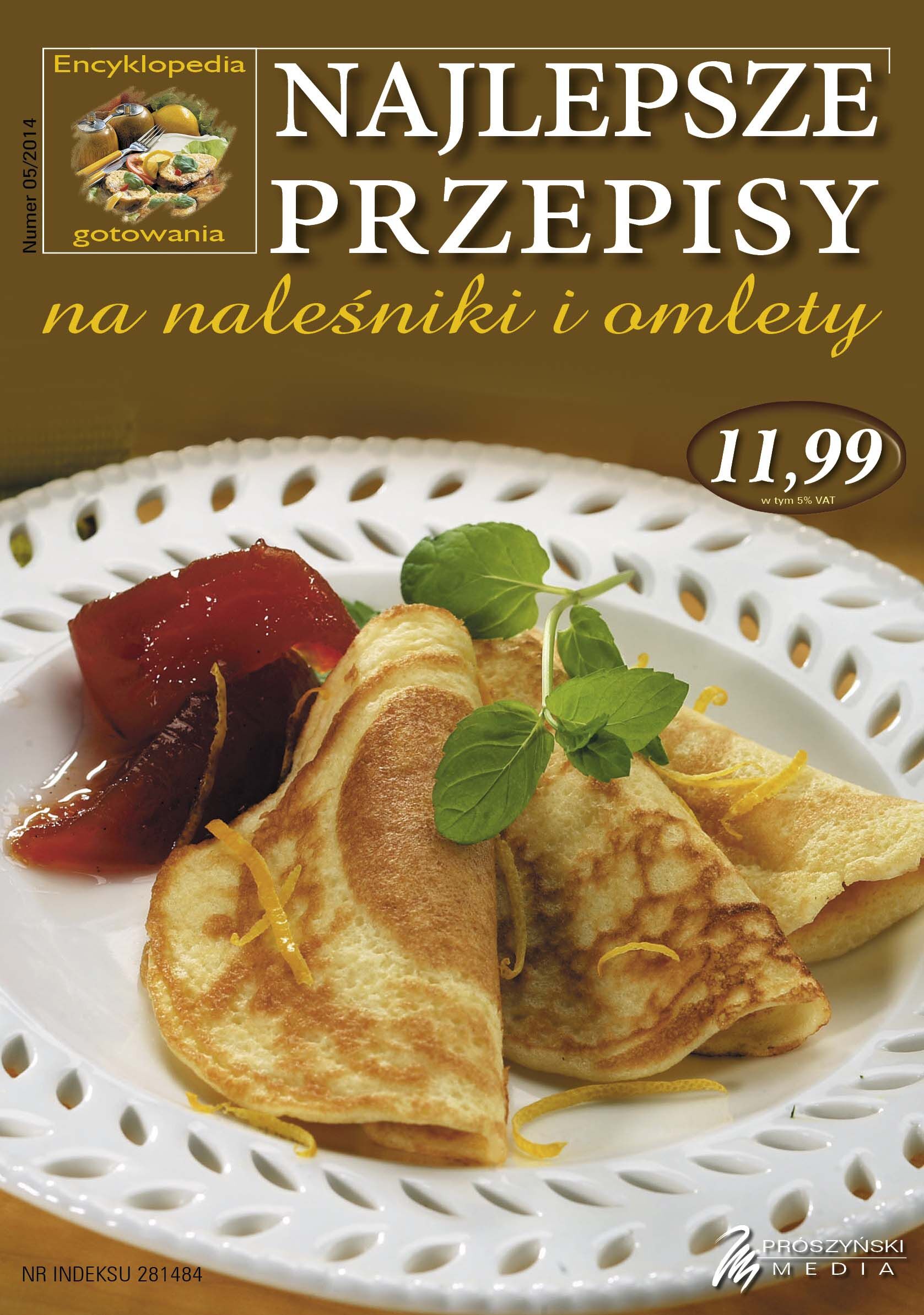 Encyklopedia Gotowania 05/2014. Najlepsze przepisy na naleśniki i omlety