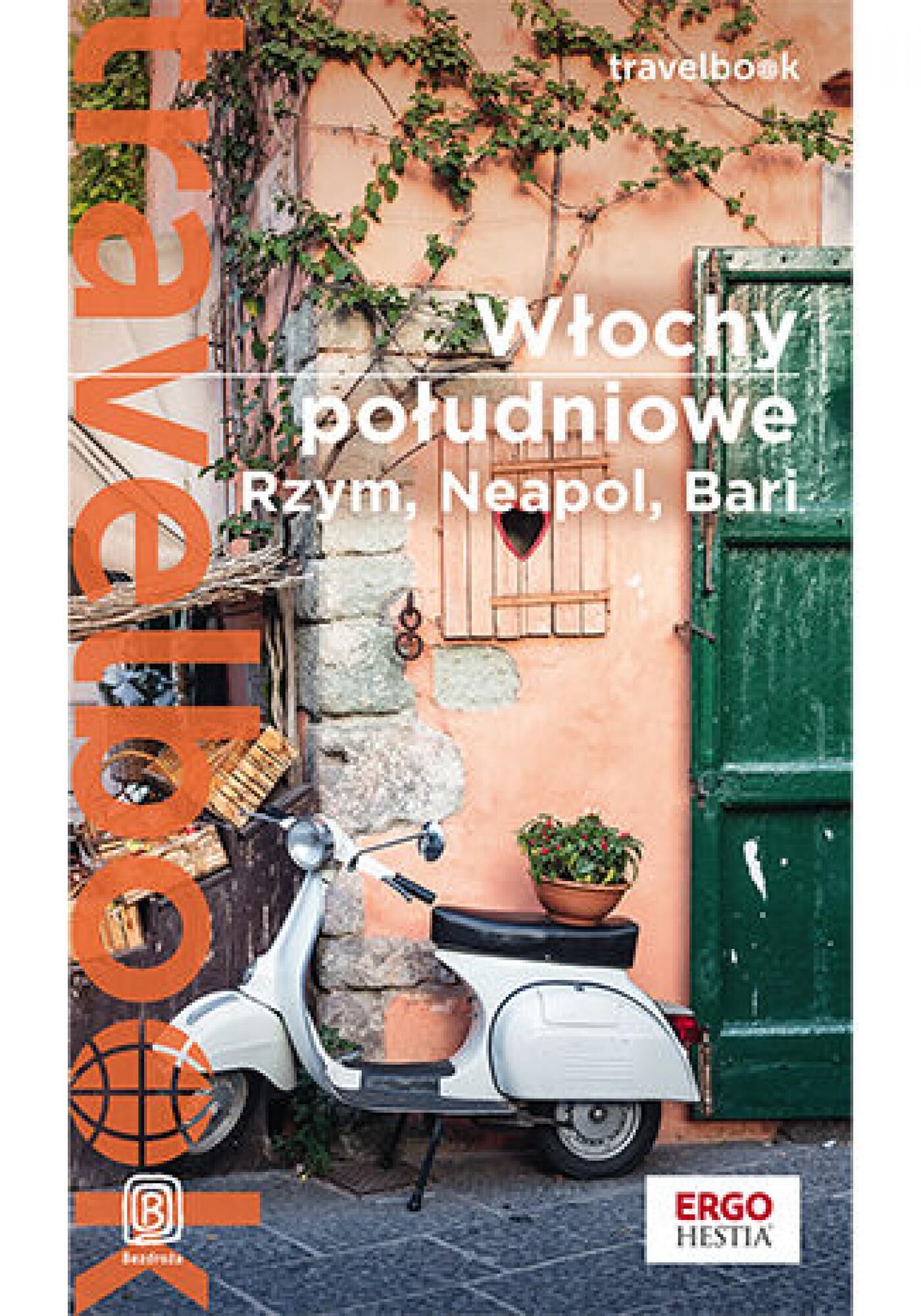 Włochy południowe. Rzym, Neapol, Bari. Travelbook. Wydanie 1 (e-book)