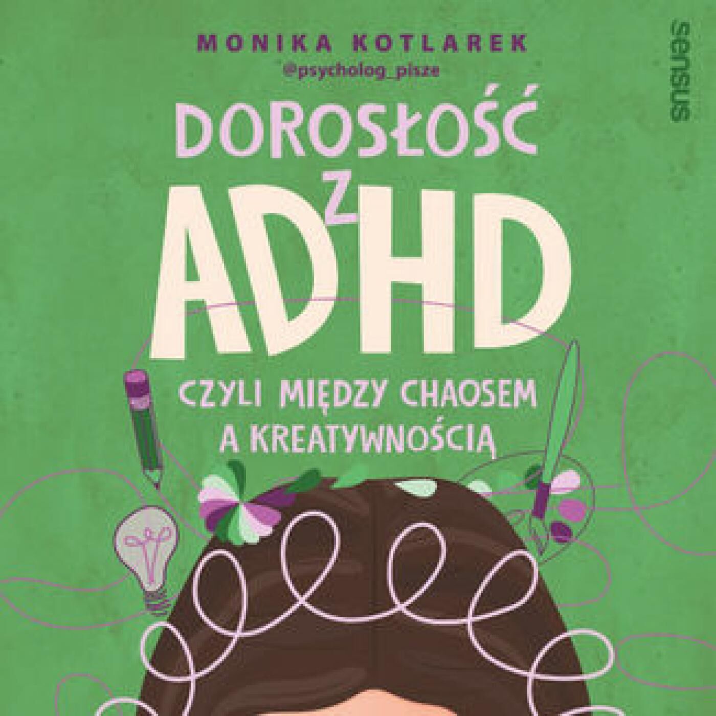 Dorosłość z ADHD, czyli między chaosem a kreatywnością (audiobook MP3)