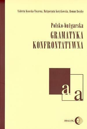 Polsko - bułgarska gramatyka konfrontatywna