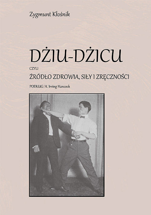 Dziu-Dzicu czyli źródło zdrowia, siły i zręczności