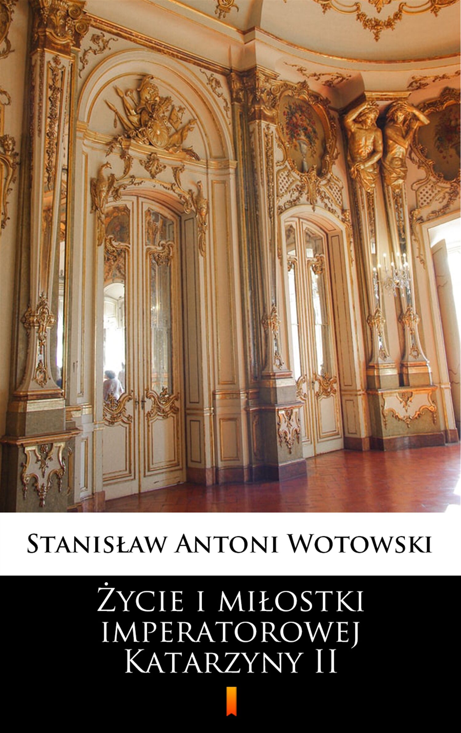 Życie i miłostki imperatorowej Katarzyny II (e-book)